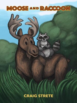 cover image of Moose and Raccoon